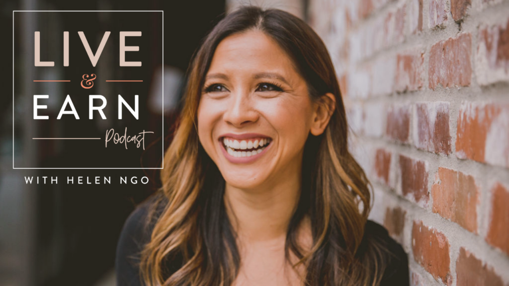 Live and Earn Podcast with Business Finance Coach, Helen Ngo